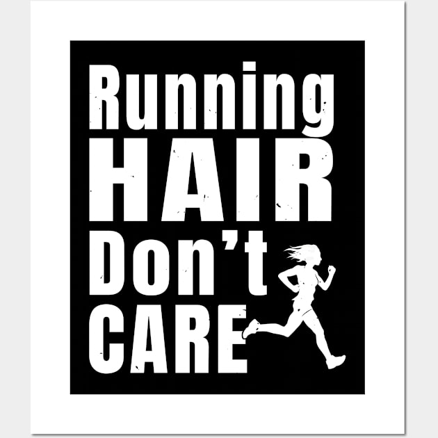 Womens Running Hair Don't Care Women Running Gift Wall Art by atomguy